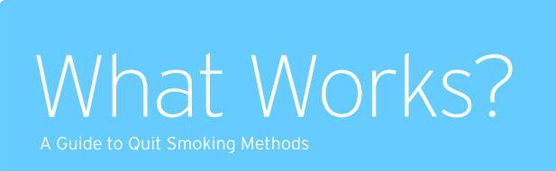 What Works to Quit? A Guide to Quit Smoking.